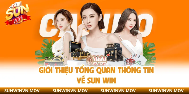 Giới thiệu tổng quan về sun win